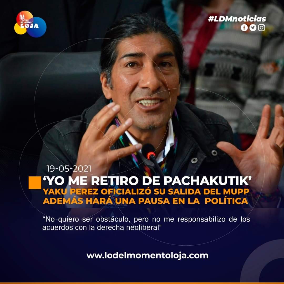 Yaku Oficializó Su Salida De Pachakutik 6038