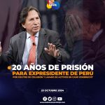 Expresidente de Perú sentenciado a 20 años de prisión