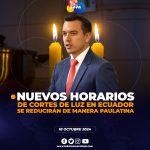 Daniel Noboa anunció nuevos cortes de energía