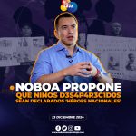 Noboa propone declarar a niños d3s4p4r3c1d0s como ‘Héroes Nacionales’