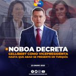 NOBOA DISPONE A GELLIBERT COMO VICEPRESIDENTA HASTA QUE ABAD SE PRESENTE EN LA EMBAJADA DE TURQUÍA