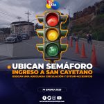 Ubican un semáforo a la entrada de San Cayetano